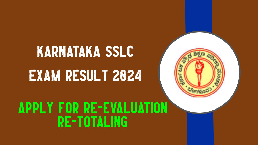 Karnataka SSLC Results 2024 : Revaluation, Rechecking